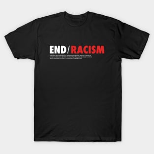 End racism T-Shirt